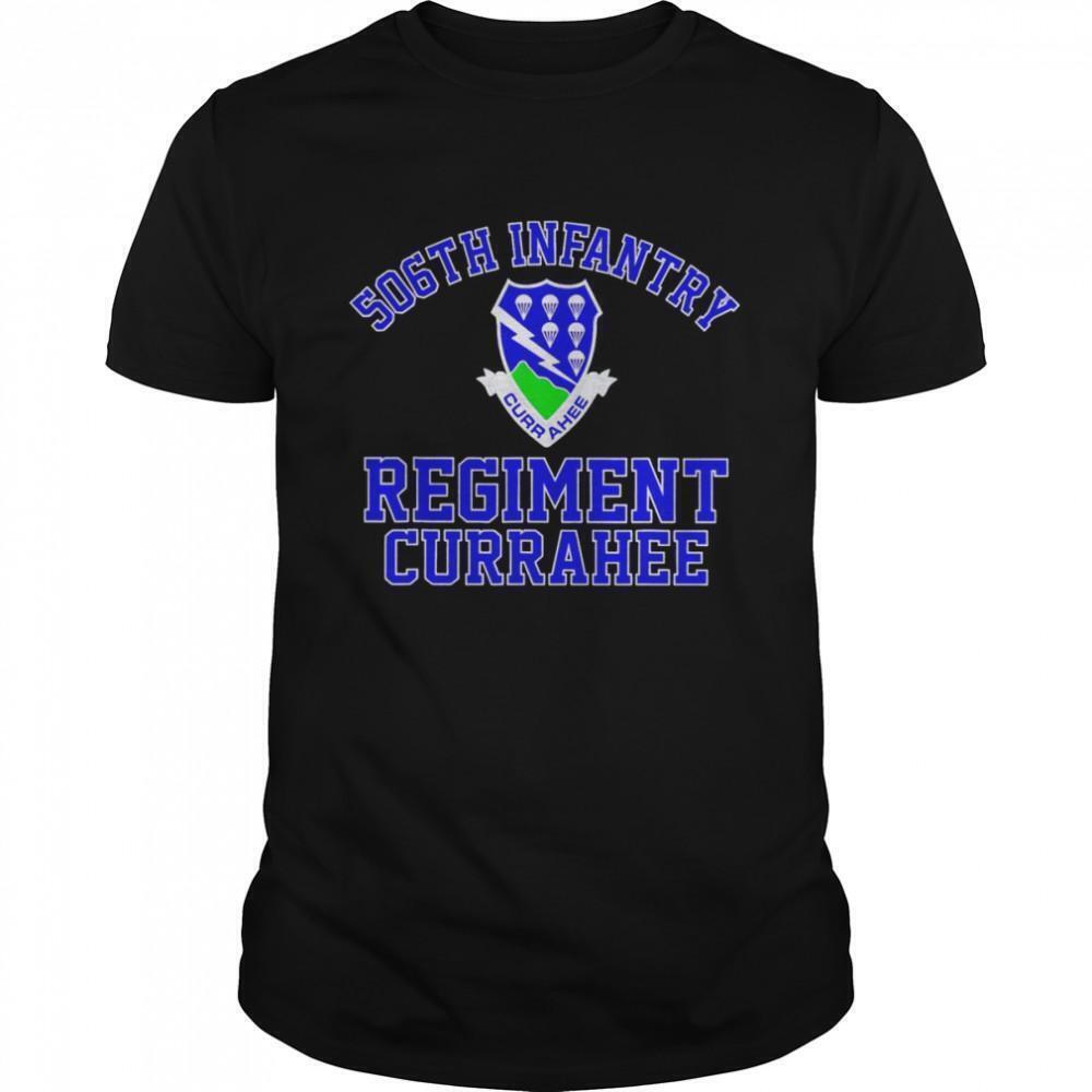 Currahee 506Th Infantry Regiment Currahee Shirt
